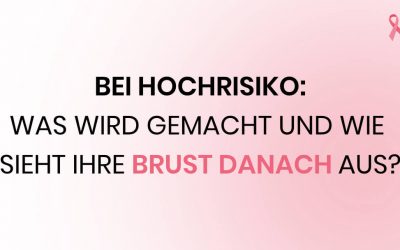 Bei Hochrisiko: Wie viel bleibt von der Brust erhalten